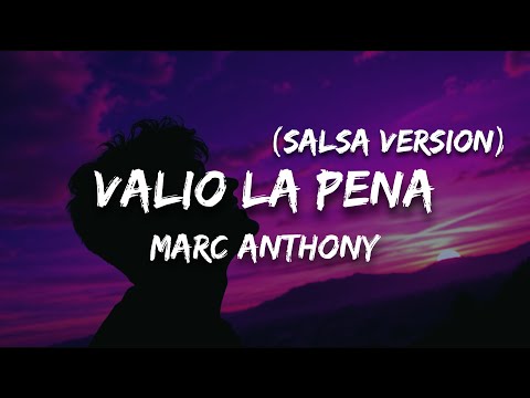 Marc Anthony - Valio La Pena (Salsa Version) (Letra)