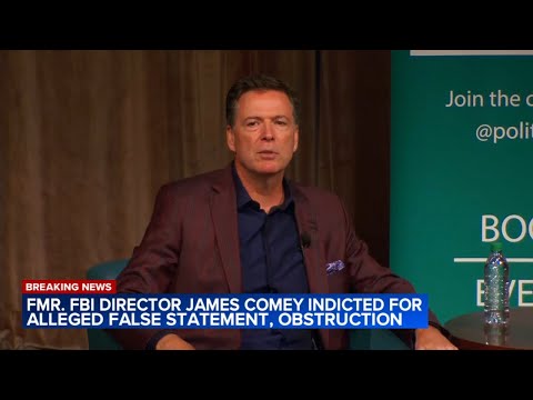 Former FBI Director Comey indicted days after Trump demanded his DOJ move 'now' to prosecute enemies