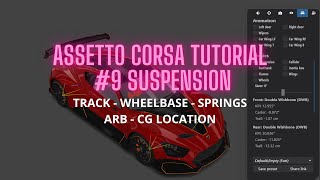 Assetto Corsa Tutorial | Ep #9 | SUSPENSION| Wheelbase - track - springs - arb - CG location