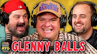 Glenny Balls! | Are You Garbage Comedy Podcast w/ Kevin Ryan & H. Foley
