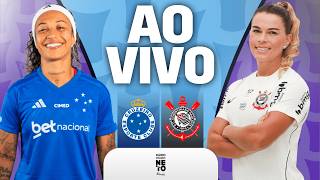 🔴 Cruzeiro x Corinthians | AO VIVO | Campeonato Brasileiro Feminino 2026 | Rádio Craque Neto