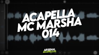 Acapella Mc Marsha - Novinho Tatuado (Acapellas Para DJs)