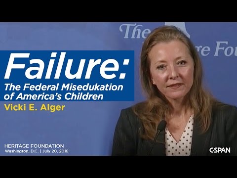 Failure: The Federal 'Misedukation' of Americas Children | Vicki E. Alger