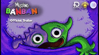 Missing Banban - Official Trailer & Release Date