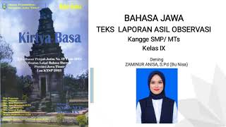 MATERI BASA JAWA KELAS 9 - TEKS LAPORAN ASIL OBSERVASI- SMPN 1 TUREN- SINAU BASA JAWA DARING- BADER