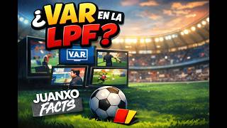 ¿VAR en la LPF?