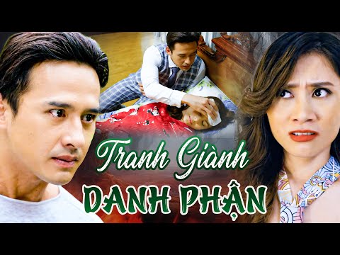 TRANH GIÀNH DANH PHẬN | PHIM TRUYỆN VIỆT NAM HAY NHẤT 2024 | PHIM TÂM LÝ XÃ HỘI VIỆT NAM HAY NHẤT