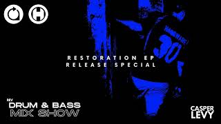 Casper Levy REV Drum & Bass Mix Show (Restoration EP Release Special) - 01/09/2025