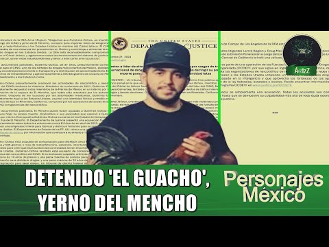 Detienen en California a 'El Guacho', yerno del Mencho, CJNG; había fingido su muerte