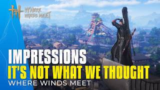 Where Winds Meet Review & Closed Beta First Impressions - It's NOT What We Thought
