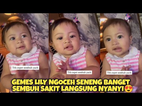 LUCU BANGET!! LILY NGOCEH SENENG NYA SEMBUH SAKIT LANGSUNG NYANYI