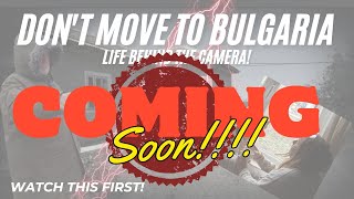The Truth about moving to Bulgaria
