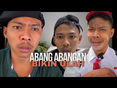 Abang abangan bikin ulah.