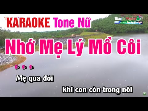 Nhớ Mẹ Lý Mồ Côi Karaoke Tone Nữ – Beat Nhạc Sống Thanh Ngân