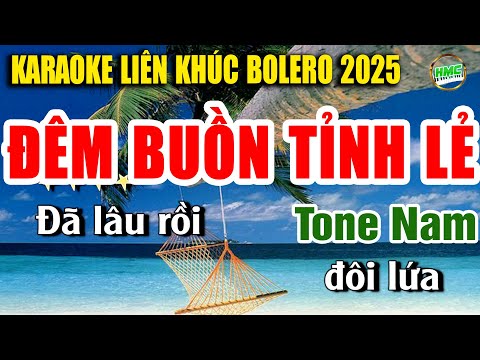 Karaoke Liên Khúc Trữ Tình Tone Nam Dễ Hát | Nhạc Xưa BOLERO Tuyển Chọn – ĐÊM BUỒN TỈNH LẺ