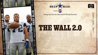 Deep Blue: The Wall 2.0 | Dallas Cowboys 2025