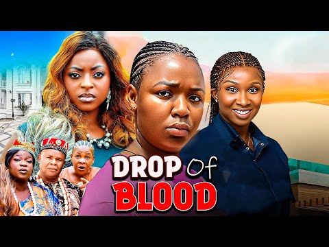 DROP OF BLOOD 2025 Full Movie - Ekene Umenwa Prisma James Nigerian Movies 2025 Latest Full Movies