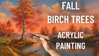 How to PAINT Fall Birch Trees in 37 Minutes | Acrylic Painting for Beginners