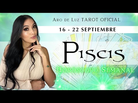 ✅PISCIS💞SEMANA 16 AL 22 DE SEPTIEMBRE - QUE LLEGA PARA TU SIGNO?