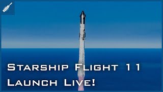 SpaceX Starship Flight 11 Launch Live! Last V2 Starship Launch!