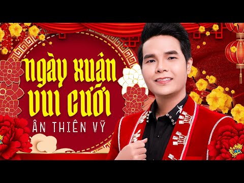 LK Ngày Xuân Vui Cưới & Bài Ca Tết Cho Em REMIX - Ân Thiên Vỹ | Nhạc Xuân Remix Hay Nhất 2025