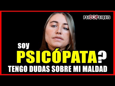 ¿SOY PSICÓPATA? ANALIZO A UNA MUJER QUE TIENE DUDAS SOBRE SU EMPATÍA