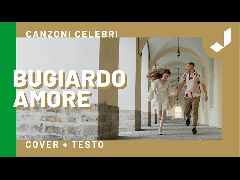 BUGIARDO AMORE - Romantici Italiani (Cover de I Girasoli) + Testo