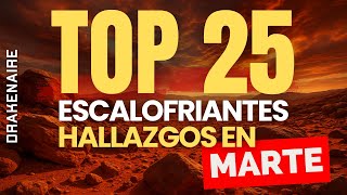 Top 25 Cosas Encontradas en Marte que NO tienen Explicación… y que han dejado al mundo en SHOCK