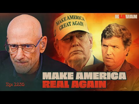 Ep. 1235 - Make America Real Again