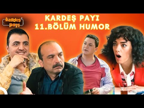 Kardeş Payı 11. Bölüm En Komik Sahneler