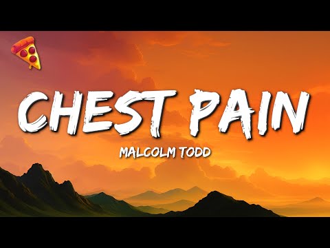 Malcolm Todd - Chest Pain (Lyrics)