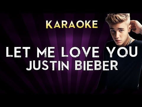 DJ Snake – Let Me Love You (feat. Justin Bieber) | HIGHER Key Karaoke Instrumental Lyrics Cover