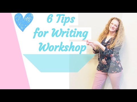 "6 Top Tips in 2019 for Successful Writing Workshop...