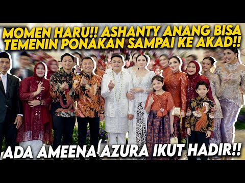 KELUCUAN AMEENA AZURA RAMAIKAN ACARA RESEPSI KELUARGA! ASHANTY TERHARU LIHAT IJAB KABUL PONAKANNYA!!