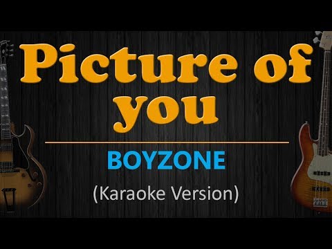 PICTURE OF YOU – Boyzone (HD Karaoke)