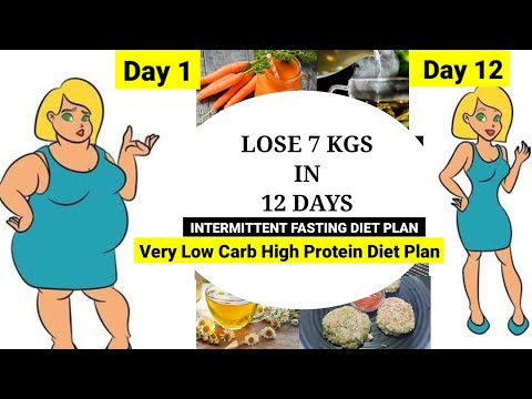 Lose 7 Kgs Fast In 12 Days | Very Low Carb High Protien Inttermitent Fasting Diet Plan