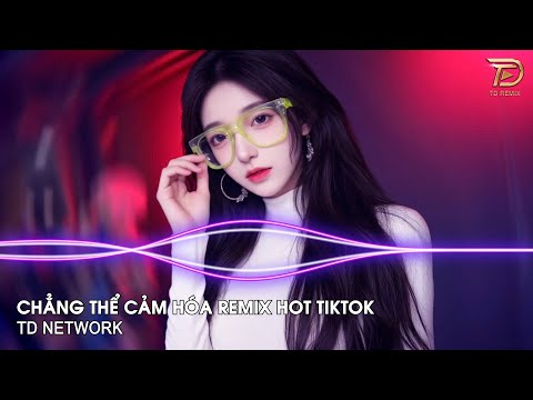 Chẳng Thể Cảm Hóa (Mở Lối Cho Em 3) Remix Tú Na ~ Nhạc Viral Tiktok | Kể Từ Ngày Đổ Vỡ Em Vội Xóa..