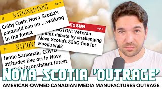 American-Owned Canadian Media Manufactures Outrage Over Nova Scotia Wildfire Restrictions
