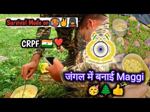 Jungle Mein 😀 बनाई maggi 🥳| CRPF Training 🇮🇳 | Survival mode on ✌️💂| SSC GD After joining 💯❣️