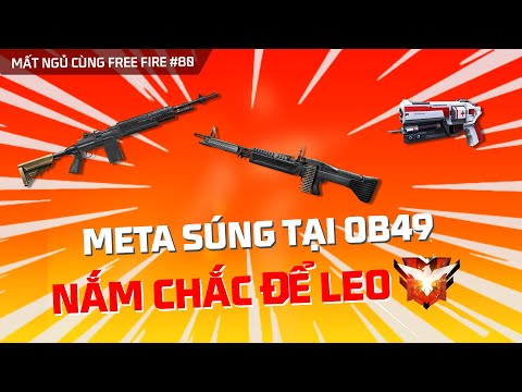 Meta súng thay đổi - Nắm chắc để leo Thách Đấu dễ dàng | Mất Ngủ Cùng Free Fire số 80