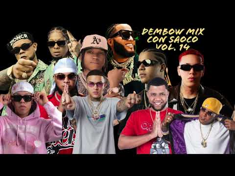 DEMBOW MIX CON SAOCO VOL 14 - LOMIIEL JEY ONE DONATY JORDIZY MESTIZO PAPERA ROCHY EL ALFA SICOKARIO