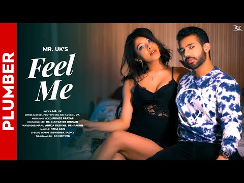 Feel Me (Official Music Video) Mr. UK ft Maitrayee Bhuyan | Prince Pratap | Hindi Song 2022