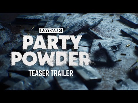 PAYDAY 3: Party Powder Heist - Teaser Trailer