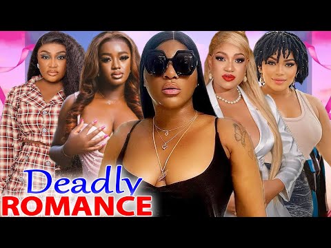 Deadly Romance (Complete Sason)- Luchy Donalds/Destiny Etiko/Gina Kings 2025 Latest Movie