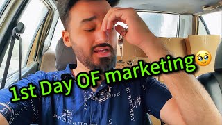 1st Day Of Marketing🥹|Phaly kam kro Tab Khana mily ga 🥲