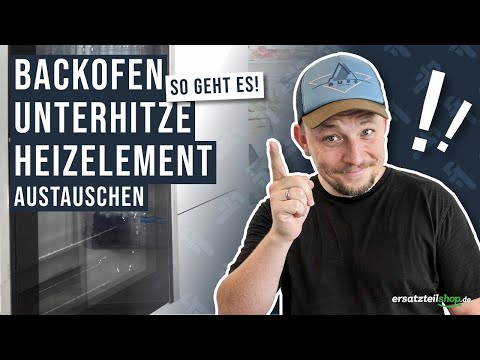 Backofen Unterhitze defekt - Heizelement tauschen - so geht es!