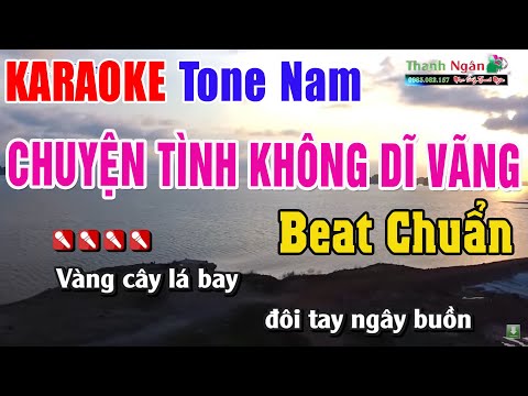 Karaoke Chuyện Tình Không Dĩ Vãng Tone Nam | Nhạc Sống Thanh Ngân