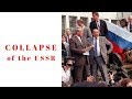 The Collapse of the Soviet Union