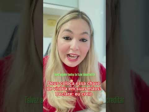 Deus coloca essa chave de vitória em suas mãos! Declare: eu creio