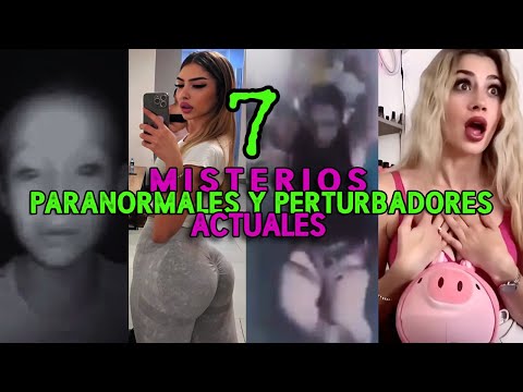 7 MISTERIOS PARANORMALES ACTUALES
